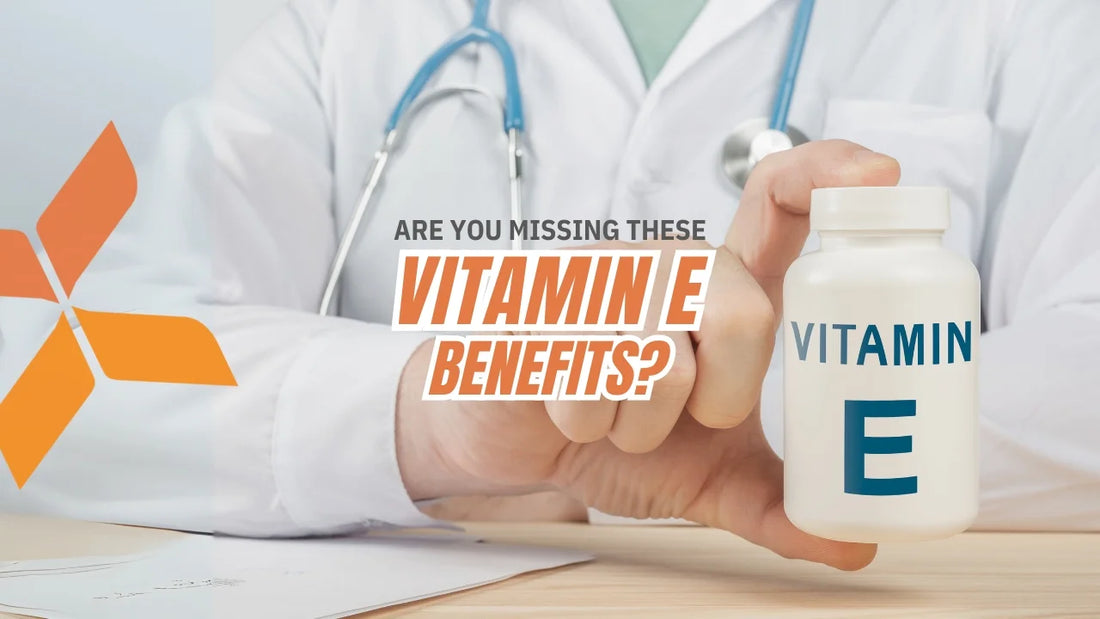 Vitamin E Benefits for Health and Wellness