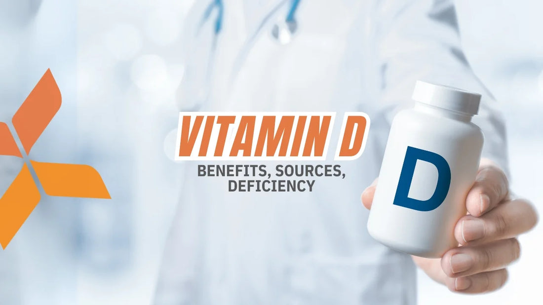 Vitamin D Benefits, Sources, Deficiency Signs